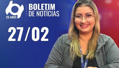 Confira as principais notícias no 'Boletim' desta sexta-feira; Assista