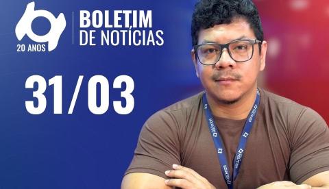 Confira as principais notícias no 'Boletim' desta terça-feira; Assista