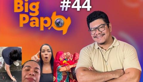 Big Papo desta quinta tem cena polêmica de frango lavado na rua e Mãe cobra atitude de ex-namorado da filha