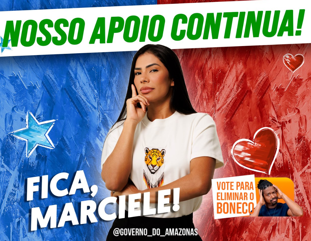 Governo do Amazonas mobiliza torcida por Marciele em paredão decisivo do BBB