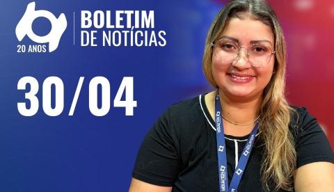 Confira as principais notícias no 'Boletim' desta quinta-feira; Assista