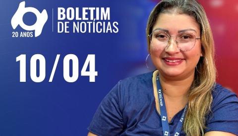 Confira as principais notícias no 'Boletim' desta sexta-feira; Assista