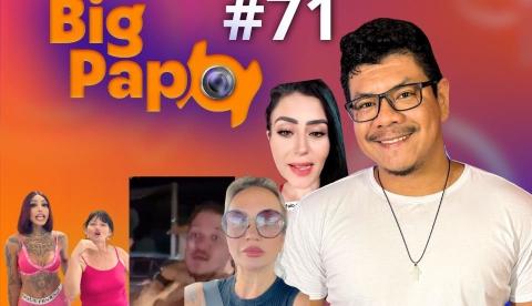 Big Papo de hoje: Mulher trans desabafa contra ataques e promete processar ofensores