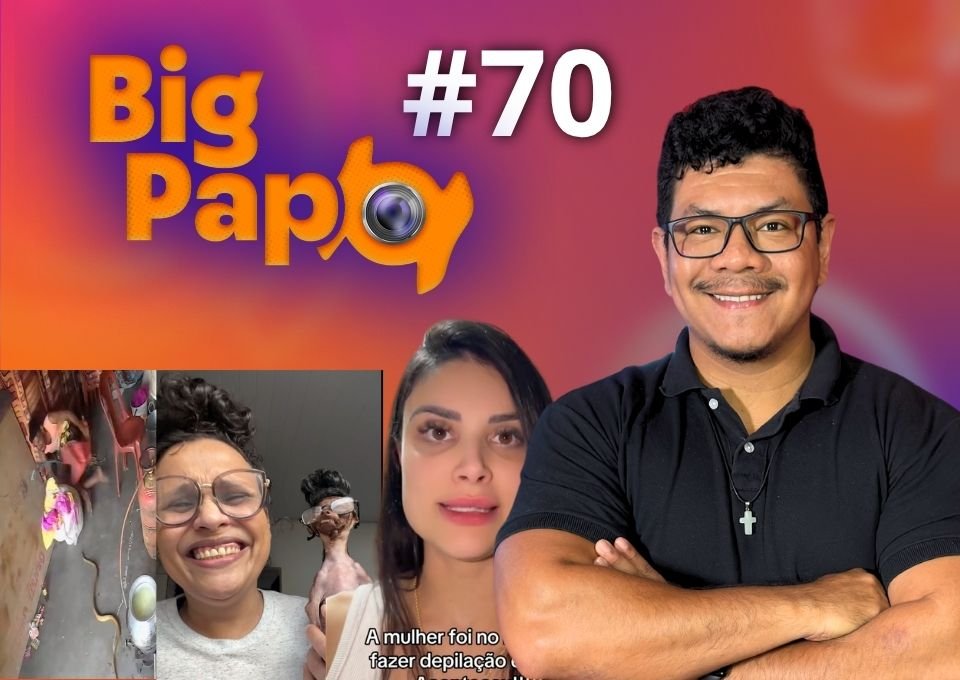 Big Papo desta terça depiladora afirma que mulheres estão mais porcas e cliente dorme durante atendimento