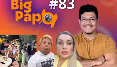 Big Papo de hoje: Mulher revela traição do marido com a própria mãe