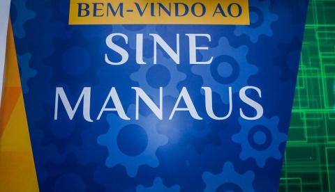Procurando emprego? Sine Manaus abre terça-feira com 633 vagas disponíveis