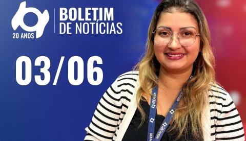 Confira as principais notícias no 'Boletim' desta quarta-feira; Assista