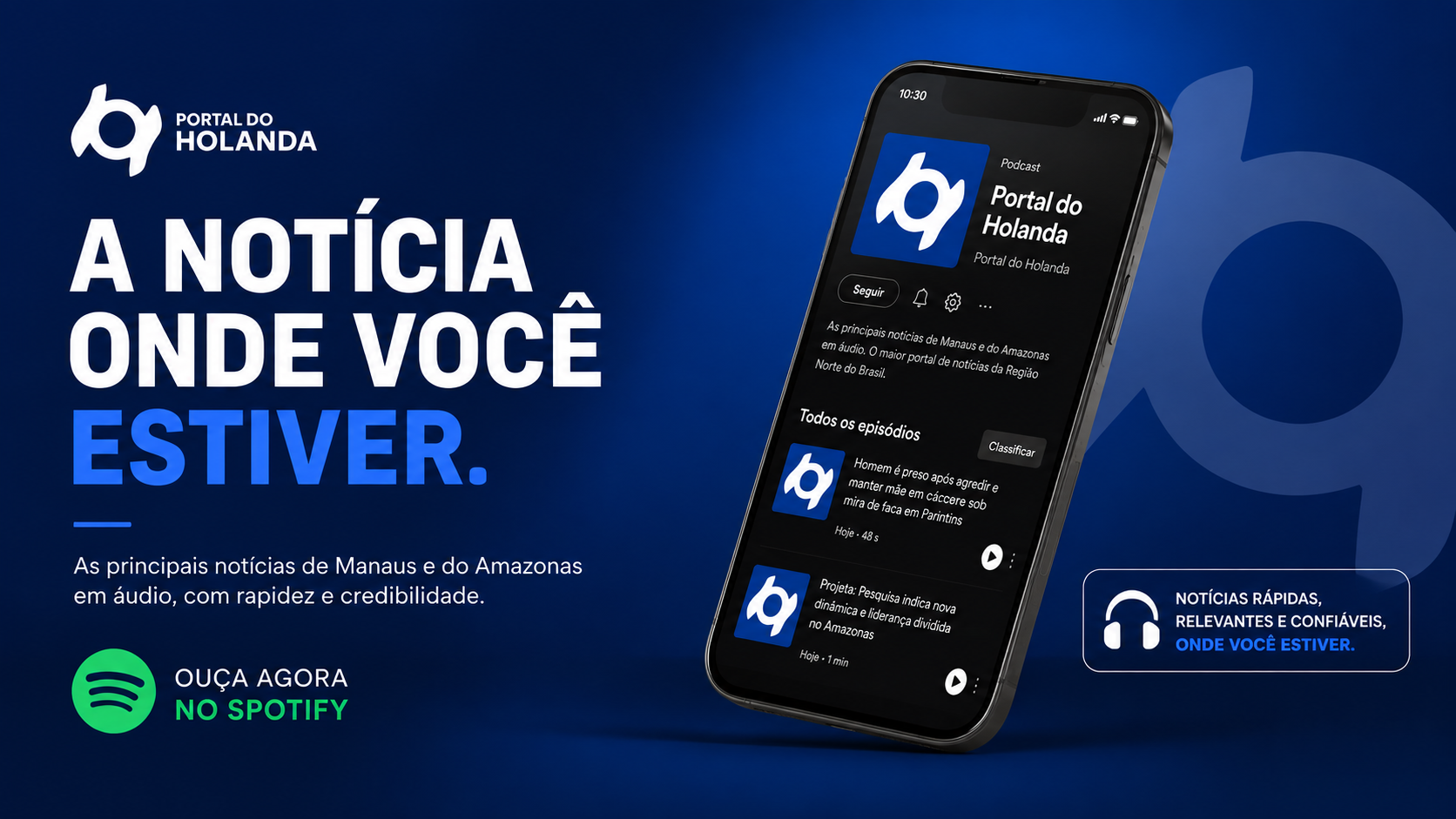 Portal do Holanda estreia no Spotify com as principais notícias em áudio
