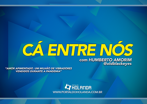 Cá Entre Nós: Amor apimentado. Um milhão de vibradores vendidos durante a pandemia; Assista Ao Vivo