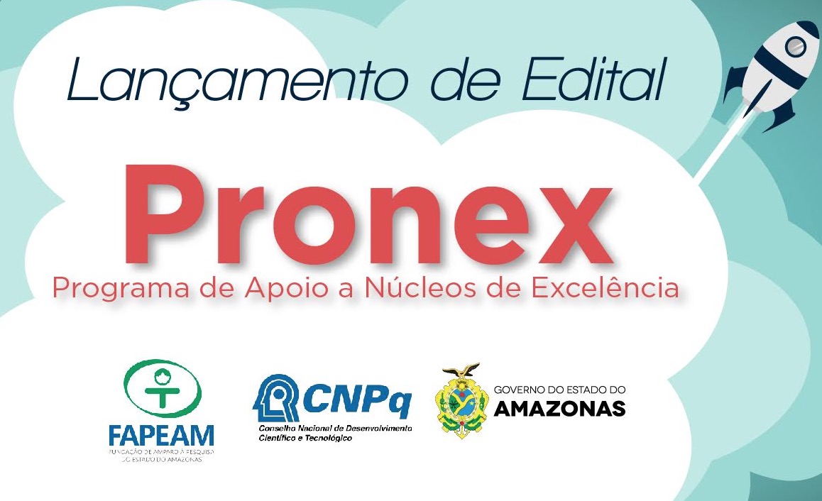 Fapeam e CNPq lançam edital que contempla projetos para pesquisadores de núcleos de excelência