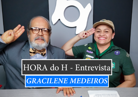 HORA do H com Gracilene Medeiros, chefe do Grupo de Escoteiros Murilo Braga