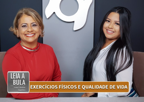 No Leia A Bula de hoje é sobre Exercícios Físicos e Qualidade de Vida, confira entrevista