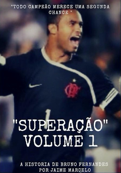 Goleiro Bruno lançará livro contando sua história e caso Eliza Samudio 