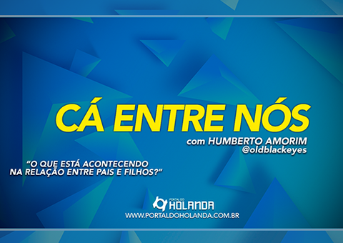 Cá Entre Nós: O que está acontecendo na relação entre Pais e Filhos?; Assista Ao Vivo