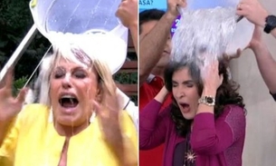 Fátima Bernardes e Ana Maria Braga tomam banho de gelo ao vivo