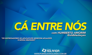 Cá Entre Nós: Os entregadores de aplicativos merecem aplausos e nossa gratidão; Confira Vídeo