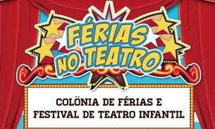  Teatro Manauara realiza “Colônia de Férias” para divertir a garotada