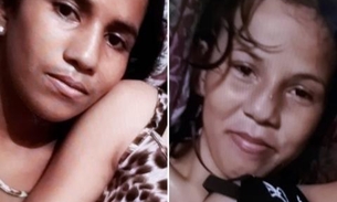 Família pede ajuda para encontrar irmãs desaparecidas em Manaus