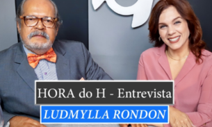 HORA do H: LUDMYLLA RONDON, GESTORA EDUCACIONAL