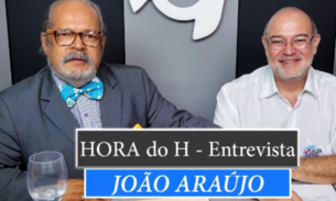 HORA do H: JOÃO ARAÚJO, MANAUSCULT/SEMANA DO TURISMO