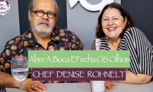 ABFO: CHEF DENISE ROHNELT, DESTAQUE DA FIGA