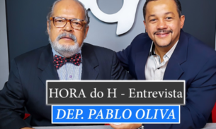 HORA do H: PABLO OLIVA, DEPUTADO FEDERAL (PSL-AM)