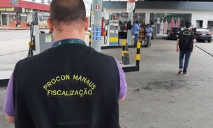 Posto de combustíveis é autuado por aumento abusivo no preço da gasolina em Manaus