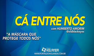 No 'Cá Entre Nós' de hoje é sobre: A Máscara que Protege Todos Nós; confira Ao Vivo