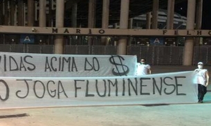 Em meio à pandemia, torcida do Fluminense protesta contra retorno do futebol: 'vidas acima do dinheiro'