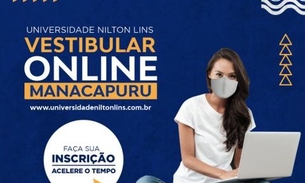 Nilton Lins abre vagas para vestibular em Manacapuru