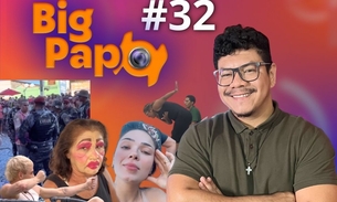 Big Papo desta terça tem pegadinha que termina em briga e confusão no Carnaval, isso e muito mais