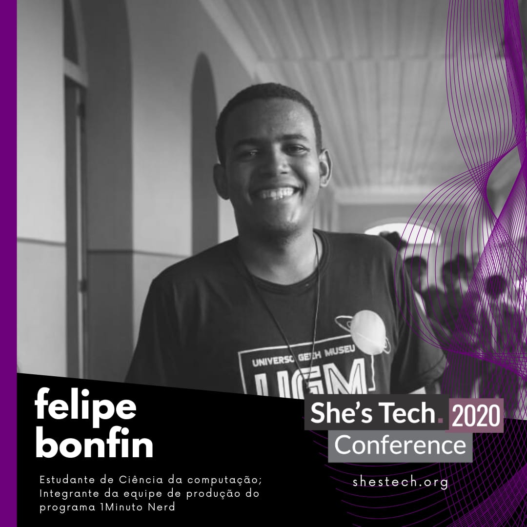 Felipe Bonfim na She's Tech Conference 2020