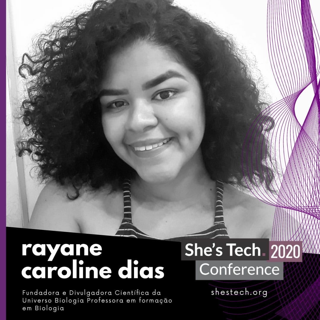 Rayane Dias participou da She's Tech 2020